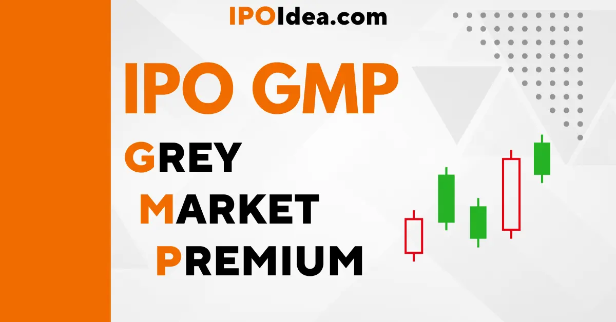 IPO GMP & IPO Grey Market Premium